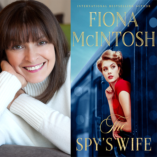 Fiona McIntosh presents The Spy's Wife